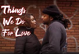 Things We Do for Love (Short 2021)