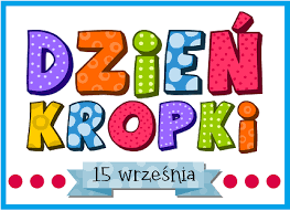 Międzynarodowy Dzień Kropki - Szkoła Podstawowa nr 13