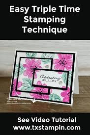 But knowing which suits may be tricky especially if you are new to card making. A Favorite Card Technique That S Easy Triple Time Stamping Card Making Techniques Card Making Stamping Techniques Card Tutorials