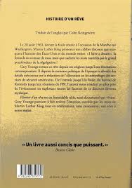Discours de martin luther king i have a dream. Histoire D Un Reve Le Discours De Martin Luther King Qui Changea Le Monde Gary Younge Grasset Et Fasquelle Grand Format Place Des Libraires