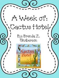 Weekly Literacy Unit Cactus Hotel By 1st And Learning Lane Tpt