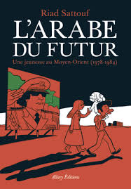 L Arabe Du Futur Riad Sattouf Arabie Moyen Orient