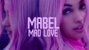 She wrote the song with camille purcell and its producer steve mac, wanting to express mutual attraction in a simple way. Mabel Mad Love Audio Youtube