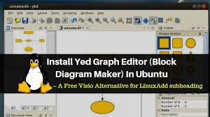 How To Install Yed Graph Editor Block Diagram Maker In Ubuntu A Free Visio Alternative For Linux In 2020 Graphing Block Diagram Installation