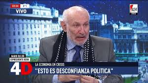 Mario Blejer: “Esto es una crisis de confianza, tiene más condimentos  políticos que económicos
