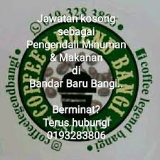 Malaysia, selangor state, putrajaya, 43650 jalan wawasan 7a section 14 bandar baru bangi bandar baru bangi. Coffee Legend Bangi Jawatan Kosong Sebagai Pengendali Minuman Makanan Di Bandar Baru Bangi Berminat Terus Hubungi 0193283806 Facebook