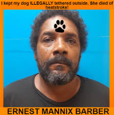 ERNEST MANNIX BARBER arrested for the death of his dog but animal control  is also to blame, say PETA