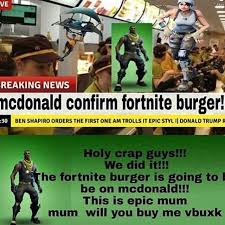 This yummy borger is from the pop culture anime, fourtnight, very good yes mmmmm yes very good thank u and fortnite burger. Fortnite Burger Meme Free V Bucks Van