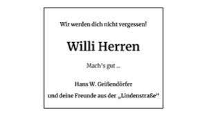 Finden sie hier traueranzeigen, todesanzeigen und beileidsbekundungen aus ihrer tageszeitung oder passende hilfe im trauerfall. Willi Herren 45 Todesanzeige Der Lindenstrasse Stars So Trauern Seine Ex Kollegen
