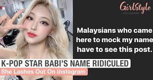 K Pop Star Babi Calls Out Malaysians For Ridiculing Her Name Girlstyle Singapore