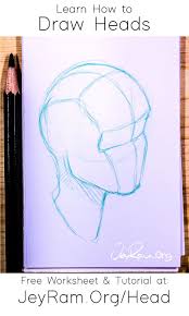 How To Draw The Head From Any Angle Free Worksheet Video Tutorial Drawing Tutorial Face Drawing The Human Head Beginner Drawing Lessons