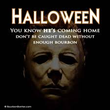 Halloween, Michael Myers & Bourbon