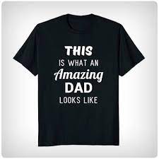 Make him feel special with our selection of father tees from teeshirtpalace! 39 Funny And Thoughtful Father S Day Shirts For The Best Dads Ever Dodo Burd