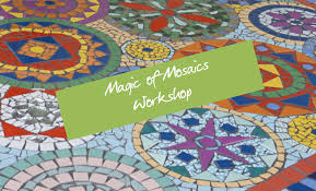 Beginners are new to mosaics and seeking guidance on making their first few mosaics. Magic Of Mosaics Beginners Workshop Lifelong Learning