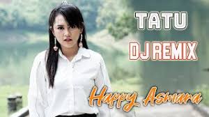 Download Happy Asmara Tatu Remix Lagu Video Lirik Lirik Lagu Konser Lagu