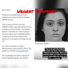 America Diehl Released without ankle monitor, has left the state.