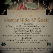 A Fun And Unique Way You Can Play Among Us Called Horror Hide N Seek Where Basically No One Can See Anything And Everybody Is Super Slow Making It Really Scary When
