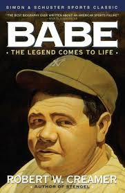 Babe : The Legend Comes to Life by Robert Creamer (1992, Trade Paperback)