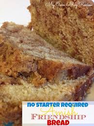 Amish Friendship Bread Without Starter Recipe Enjoy It Now Recipe Amish Friendship Bread Starter Recipes Friendship Bread Recipe Friendship Bread