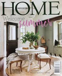 Interior design magazines are the most comprehensive source for an ultimate design inspiration. Westchester Home Magazine Cover Summer 2018 House And Home Magazine Home Design Magazines Interiors Magazine