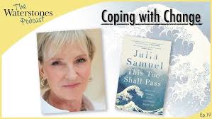 COPING WITH CHANGE with Julia Samuel