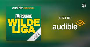 11FREUNDE - Wilde Liga | Podcasts bei Audible | Audible.de