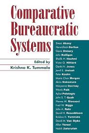 Comparative Bureaucratic Systems by Sinasi Aksoy