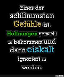 Eines Der Schlimmsten Gefuhle Ist Hoffnungen Gemacht Spruche Lebensweisheiten Gefuhle