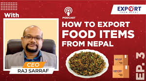 How To Export Food Items From Nepal Nepalese Food Nepali Food Podcasts