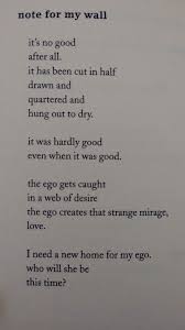 The Ego Creates That Strange Mirage Love Slouching Toward Nirvana New Poems Charles Bukowski Book Quotes Ego Poems