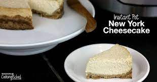 Instant Pot New York Cheesecake Recipe New York Cheesecake Instant Pot Cheesecake Recipe Instant Pot Recipes