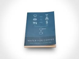 A Practical Water Guide For Coffee Professionals Part I