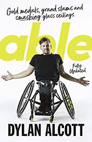 Alcott was a member of the australia men's national wheelchair basketball team, known colloquially as the australian rollers. Able Gold Medals Grand Slams And Smashing Glass Ceilings Ebook Alcott Dylan Amazon Co Uk Kindle Store