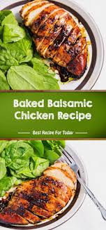Baked Balsamic Chicken Recipe Best Recipe 005 Resep Ayam Resep Makanan Resep Ayam Sehat