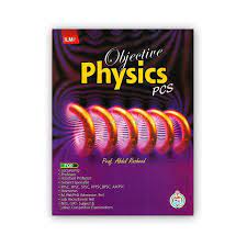 Objective Physics Pcs By Prof Abdul Rasheed Ilmi Kitab Khana Cbpbook Pakistan S Largest Online Book Store Physics Everyday Science Prof