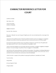 Although the letter will not likely be the deciding factor in the parole decision, it's important to be both accurate and sincere, while focusing on the individual's best qualities and capacity for growth. Character Reference Letter For Court