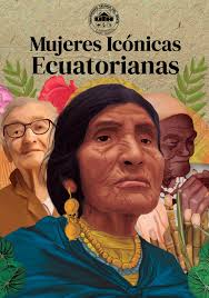 Mujeres icónicas Ecuatorianas by Editorial Universidad Técnica del Norte  UTN