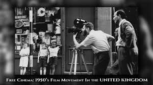 Free Cinema : 1950s Film Movement In The United KIngdom | WFCN