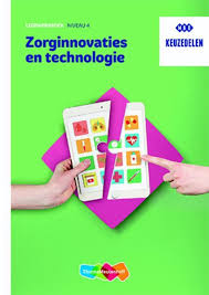 Bol Com Zorginnovaties En Technologie Niveau 4 Leerwerkboek Keuzedeel 9789006310788