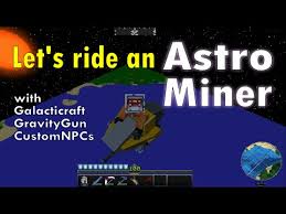 By downloading this mod, you accept the terms and conditions, which can be found here. Minecraft Techmods Let S Ride An Astro Miner Glitch Exploit Youtube