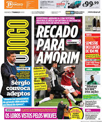 Toda a atualidade do sporting clube de portugal. Capa Jornal O Jogo 7 Marco 2020 Capasjornais Pt