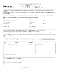 I called this morning and spoke to a natasha who did just that. Free Humana Prior Rx Authorization Form Pdf Eforms