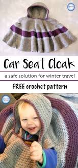 Crochet Car Seat Cloak Free Pattern Left In Knots Crochet Baby Clothes Crochet Baby Patterns Crochet Toddler