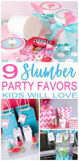 Party Favors The Best Slumber Party Favors Ideas That All Kids Will Love For Boys And For Girls Good Slumber Party Favors Kid Party Favors Sleepover Party
