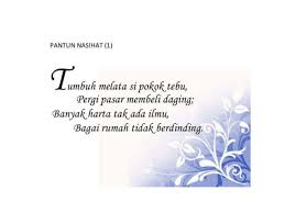 Maksud yang mengandungi nasihat, islamik, sarkastik. Pantun Nasihat