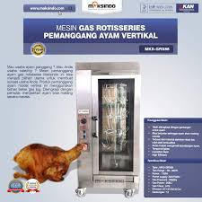 Jawabannya bisa anda temukan beserta harga dan spesifikasi di artikel ini. Jual Gas Rotisseries Pemanggang Ayam Vertikal Di Medan Toko Mesin Maksindo Medan
