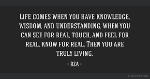 Enjoy rza famous quotes & sayings. Knowledge Wisdom Life Quotes Organized Life Quotes Relicsworld Dogtrainingobedienceschool Com