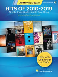 Every single summer, it takes over our lives and it never ceases to entertain us. Hits Of 2010 2019 Instant Piano Songs Simple Sheet Music Audio Play Along Hal Leonard Online