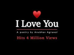 I Love You By Anubhav Agrawal Iwritewhatyoufeel Best Poetry On Love Youtube In 2021 Sister Love Quotes I Love You Means My Love