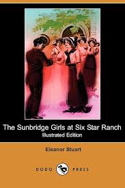 The Sunbridge Girls at Six Star Ranch: Stuart, Eleanor, Murch, Frank J.:  9781409916376: Amazon.com: Books